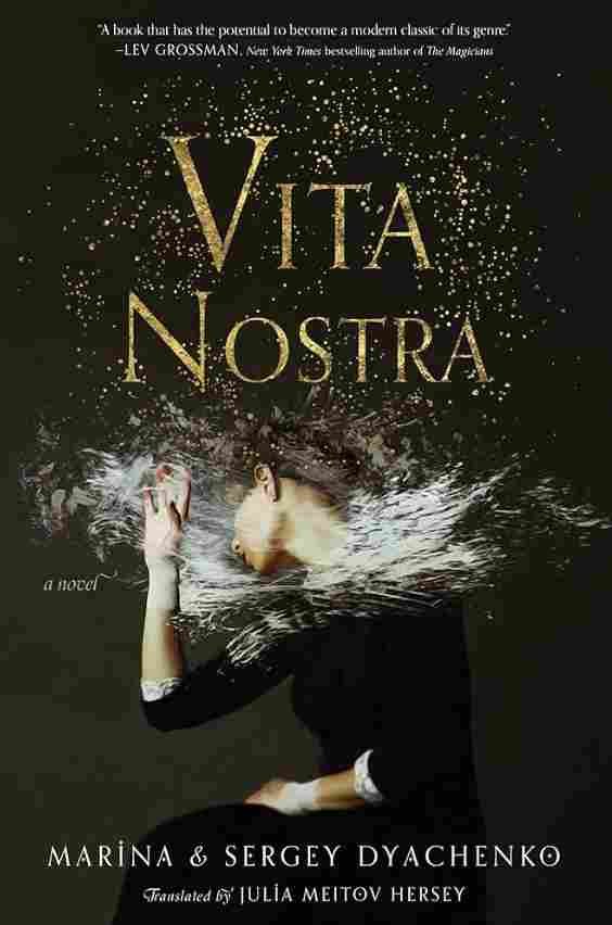 "Vita Nostra" by Marina and Sergey Dyachenko