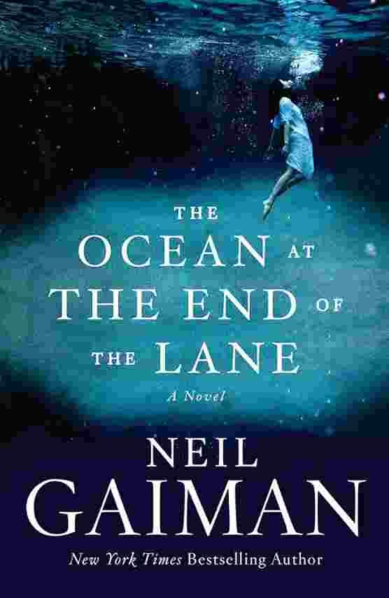 "The Ocean at the End of the Lane" by Neil Gaiman
