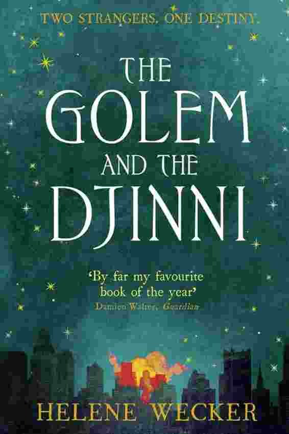 "The Golem and the Jinni" by Helene Wecker