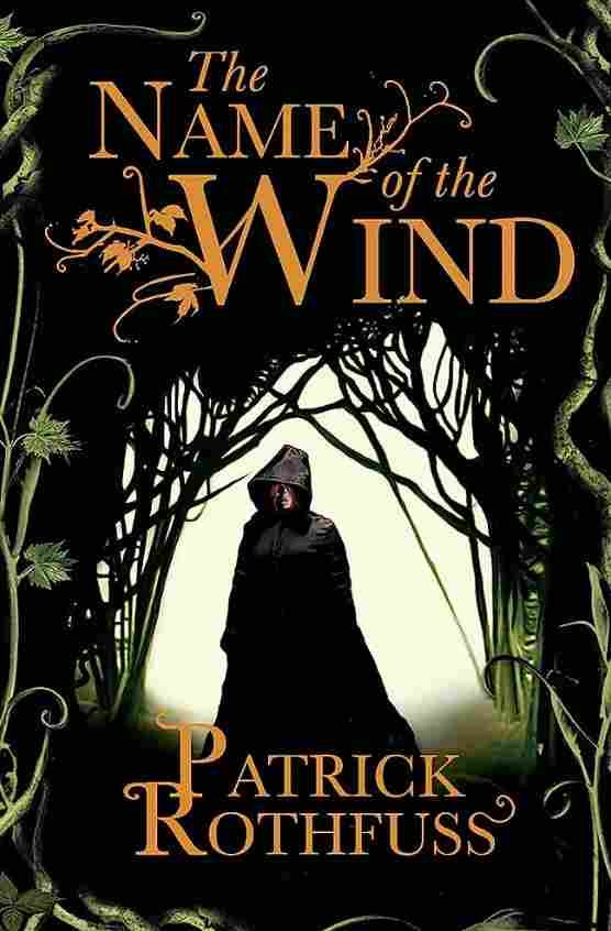 "The Name of the Wind" by Patrick Rothfuss